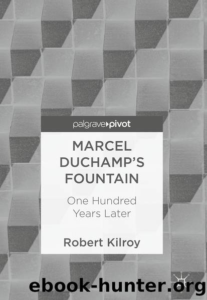 Marcel Duchamp’s Fountain by Robert Kilroy