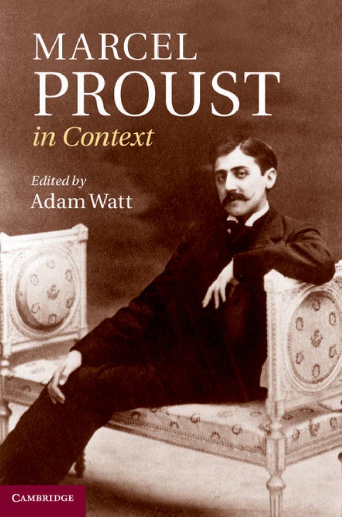 Marcel Proust in Context by Adam Watt