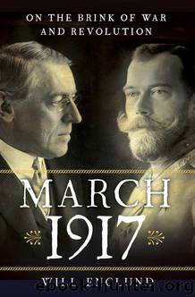 March 1917 by Will Englund