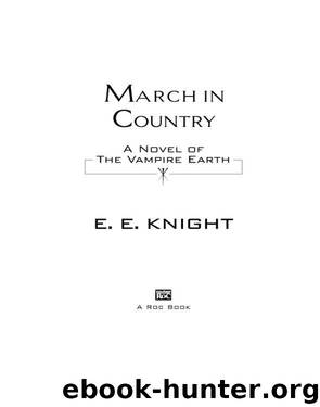 March in Country by E.E. Knight