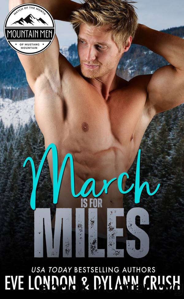 March is for Miles by Dylann Crush & Eve London