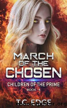 March of the Chosen: Children of the Prime, Book 4 by T.C. Edge