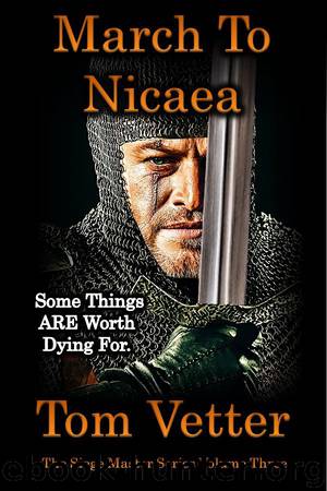 March to Nicaea by Tom Vetter