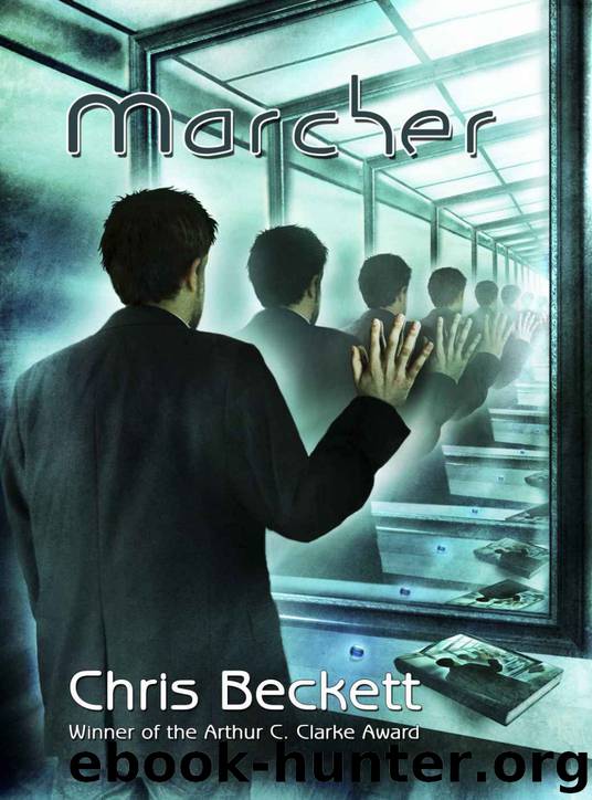 Marcher: The Author's Preferred Text by Chris Beckett