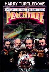 Marching Through Peachtree by Harry Turtledove