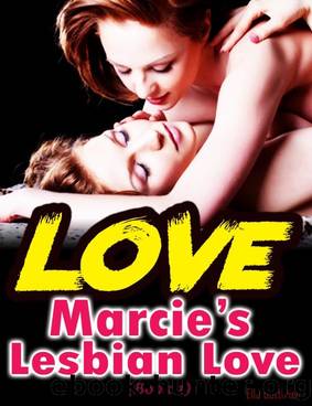Marcieâs Lesbian Love (Book 1) by Ella Gottfried
