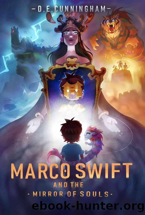 Marco Swift and the Mirror of Souls by D.E. Cunningham