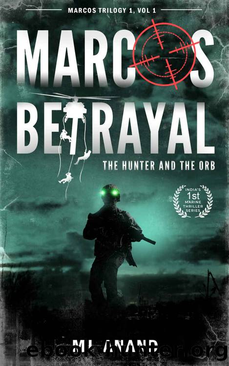 Marcos Betrayal: The Hunter and The Orb (Marcos Series Book 1) by MJ Anand