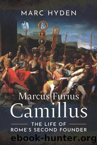 Marcus Furius Camillus by Marc Hyden;