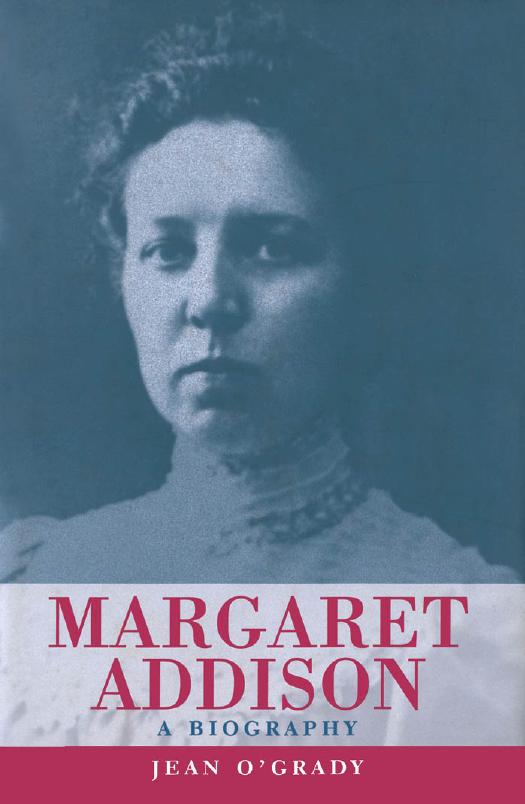 Margaret Addison: A Biography by Jean O’Grady