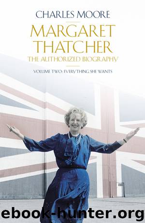 Margaret Thatcher: The Authorized Biography, Volume 2 by Charles Moore