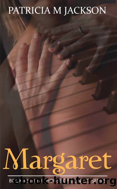 Margaret by Patricia M Jackson