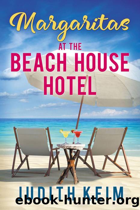 Margaritas at the Beach House Hotel by Judith Keim