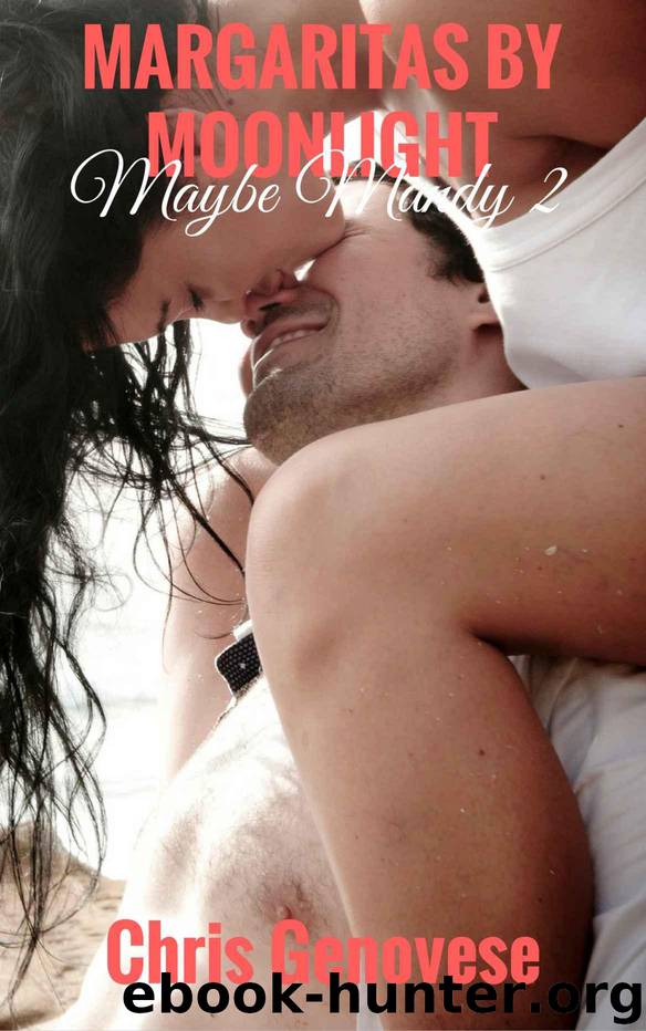 Margaritas by Moonlight (A Romance Novella): Maybe Mandy 2 by Genovese Chris