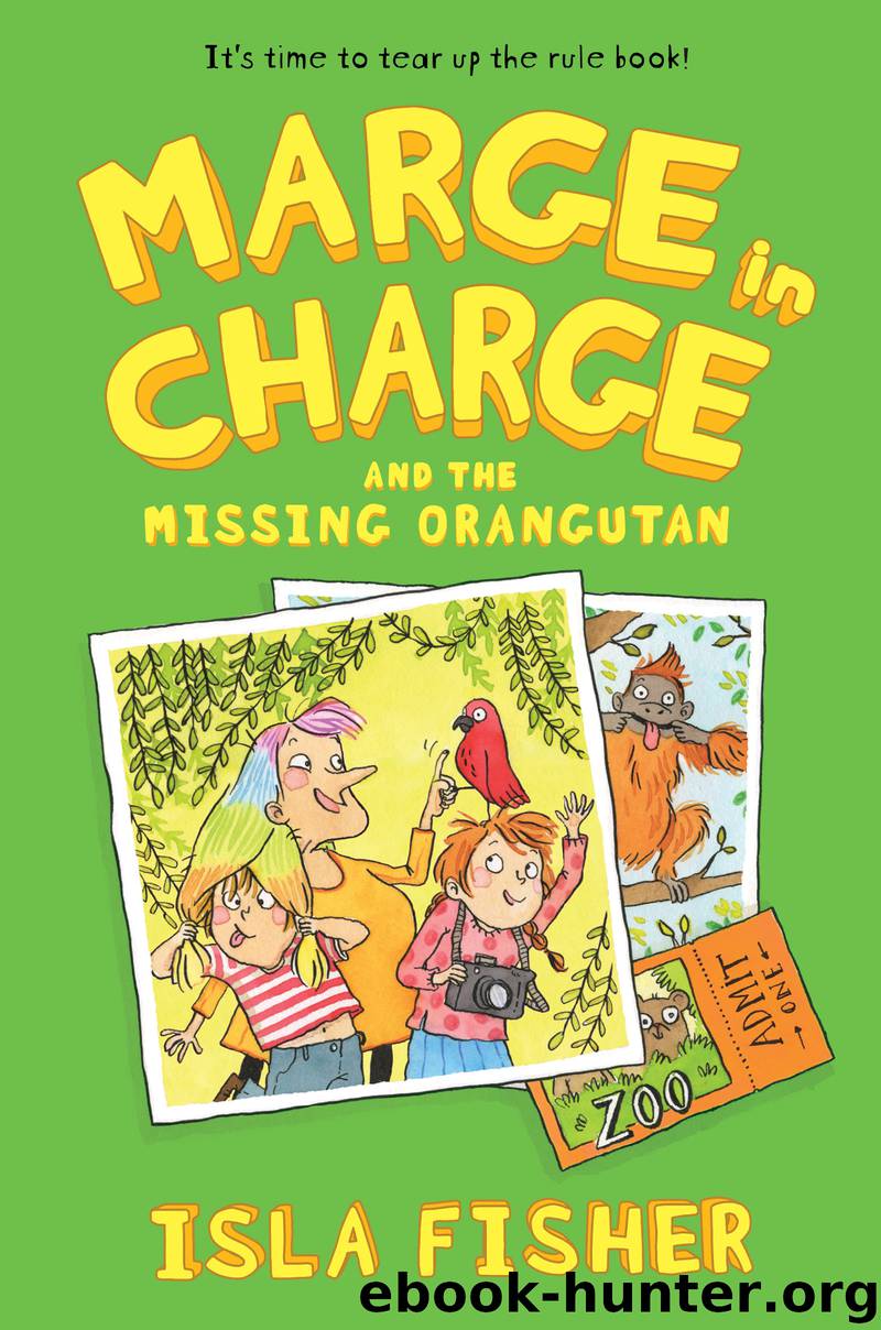 Marge in Charge and the Missing Orangutan by Isla Fisher