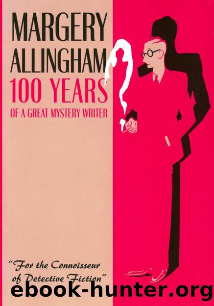 Margery Allingham - 100 Years of a Great Mystery Writer (2004) by Marianne van Hoeven (Ed.)