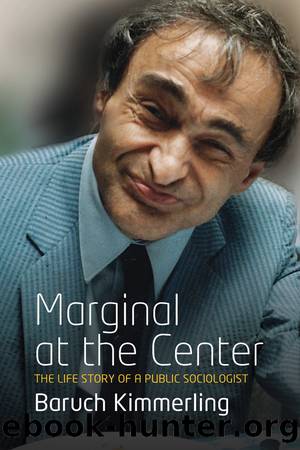 Marginal At the Center by Baruch Kimmerling