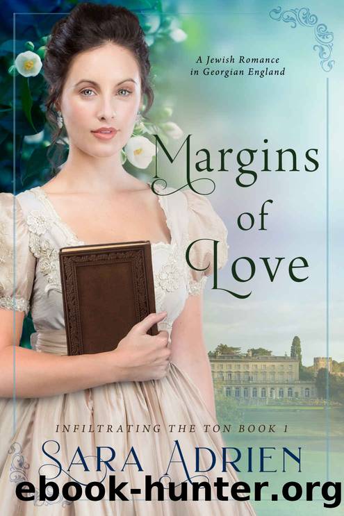 Margins of Love: A Jewish Romance in Georgian England by Adrien Sara