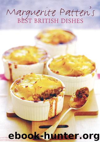 Marguerite Patten's Best British Dishes by Marguerite Patten
