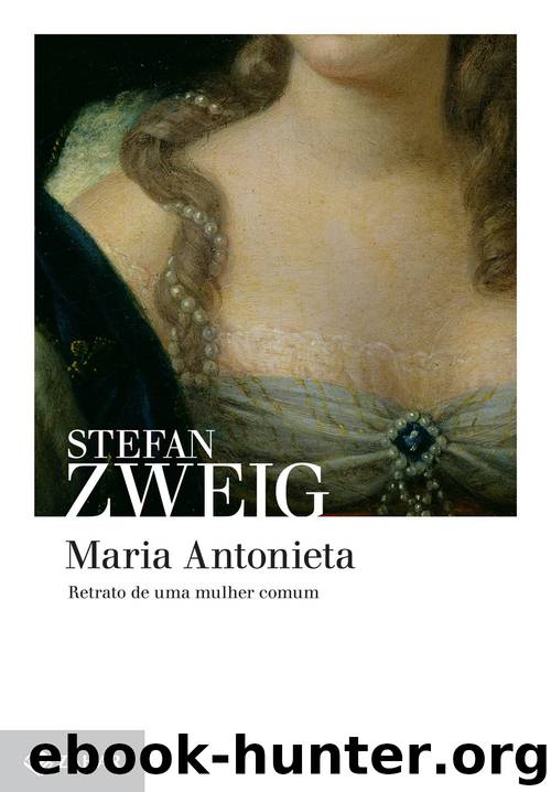 Maria Antonieta by Stefan Zweig