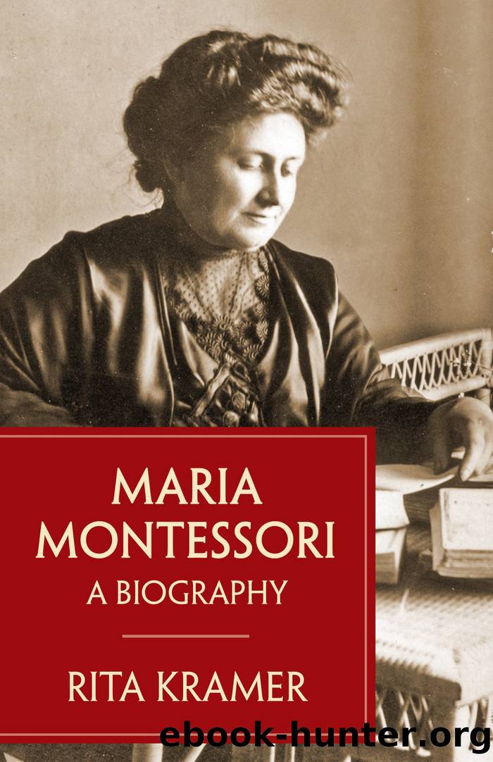 Maria Montessori by Rita Kramer