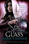 Maria V. Snyder - Glass 03 - Spy Glass by Maria V. Snyder