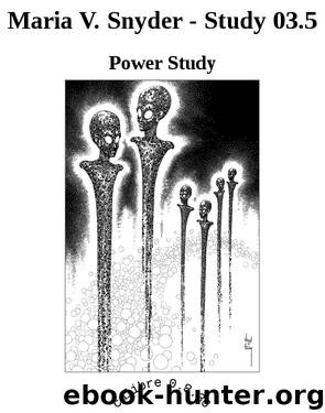 Maria V. Snyder - Study 03.5 by Power Study