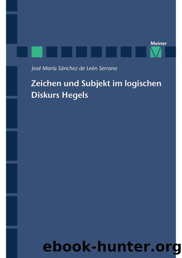Maria by Zeichen und Subjekt im logischen Diskurs Hegels (9783787324545)