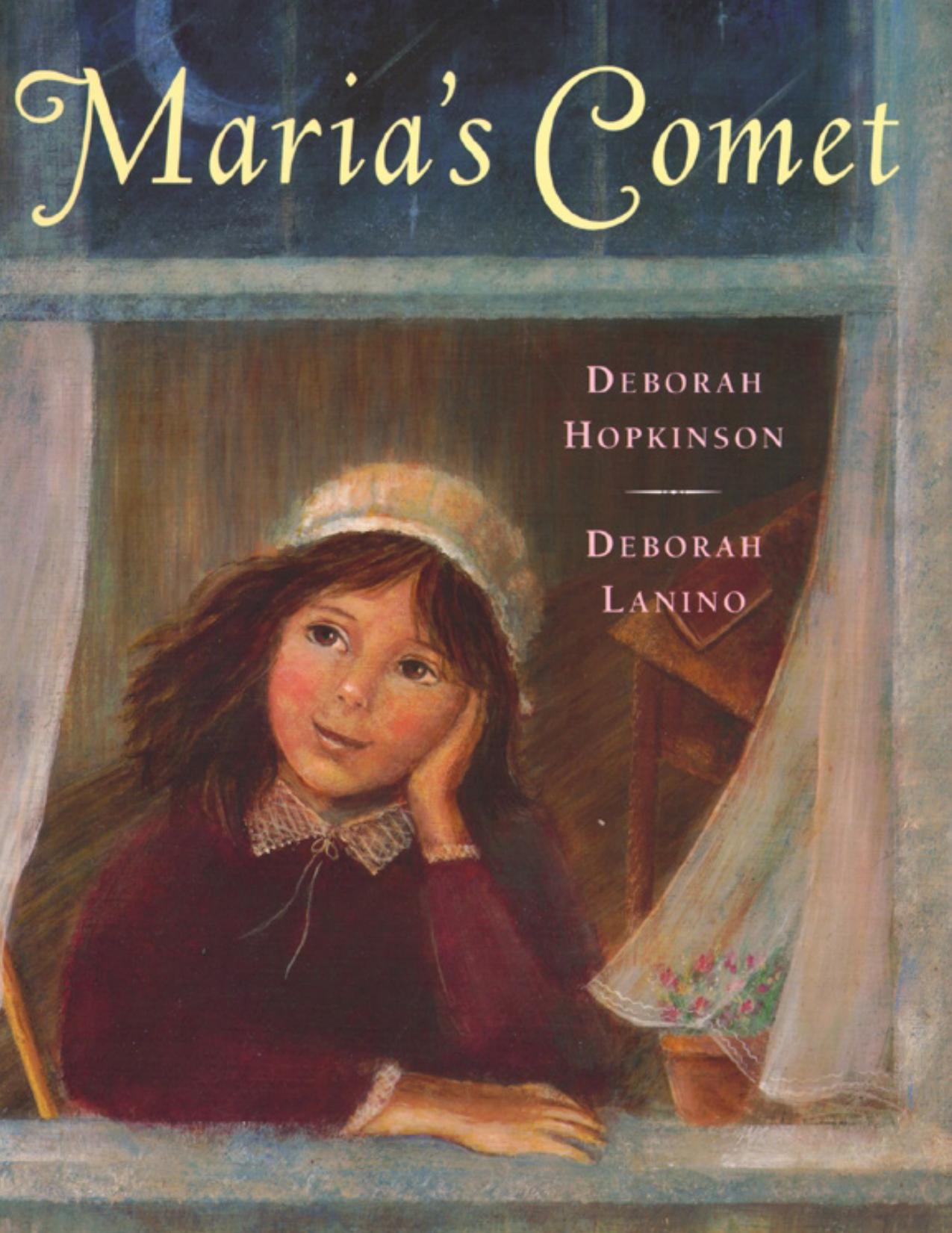 Maria's Comet by written by Deborah Hopkinson illustrated by Deborah Lanino