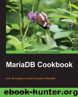 MariaDB Cookbook by Unknown