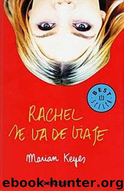 Marian Keyes by Rachel Se Va De Viaje