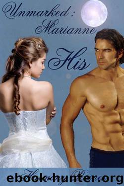 Marianne : Unmarked (His) by Harmony Raines