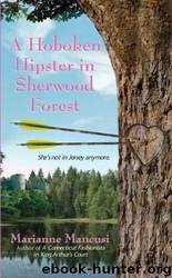 Marianne Mancusi - [Friends 02] - A Hoboken Hipster in Sherwod Forest by Marianne Mancusi
