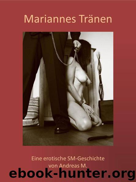 Mariannes Traenen by Andreas M
