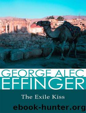 Marid Audran 03 - The Exile Kiss by George Alec Effinger