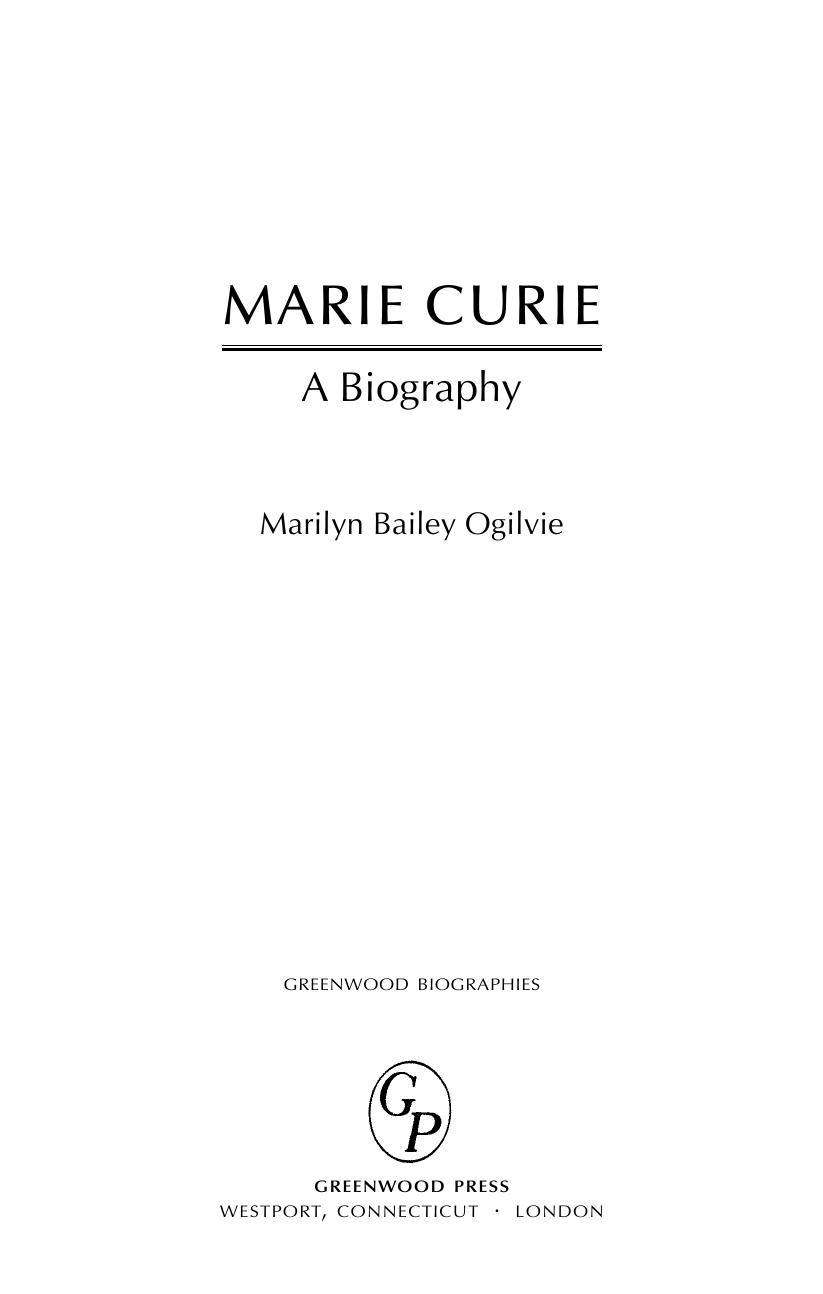 Marie Curie: A Biography by Marilyn Ogilvie