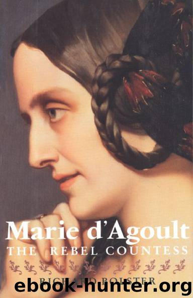 Marie D'Agoult: The Rebel Countess by Richard Bolster