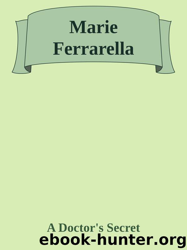 Marie Ferrarella by A Doctor's Secret