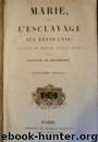 Marie ou l'esclavage aux Etats-Unis by Gustave de Beaumont