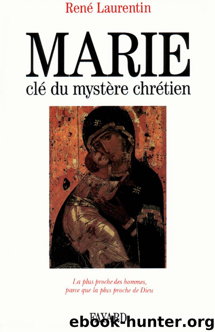 Marie, clé du mystère chrétien by Abbé René Laurentin