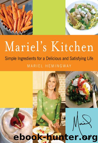Mariel's Kitchen by Mariel Hemingway