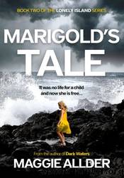 Marigold's Tale by Maggie Allder