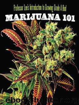 Marijuana 101 by Lee Professor