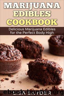 Marijuana Edibles Cookbook by Lisa Snyder