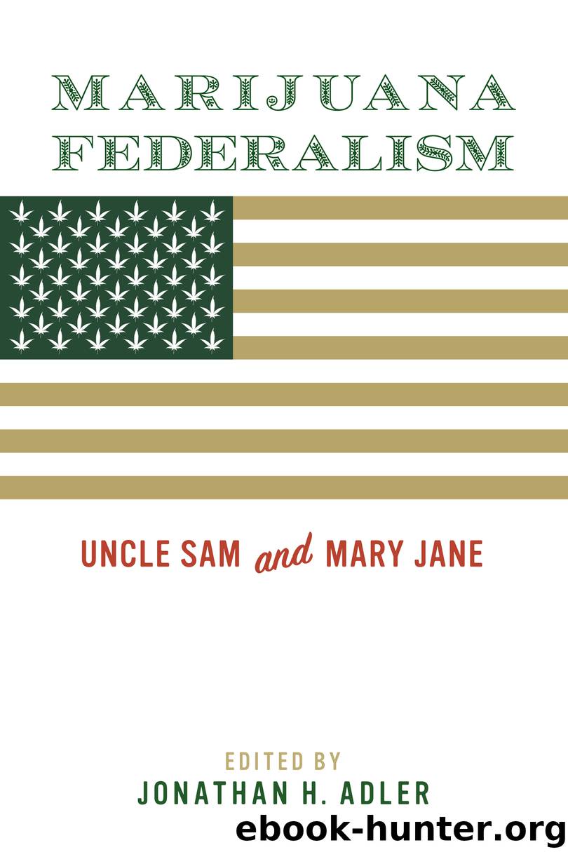 Marijuana Federalism by Jonathan H. Adler