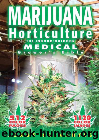 Marijuana Horticulture: The Indoor/Outdoor Medical Grower's Bible by Cervantes Jorge