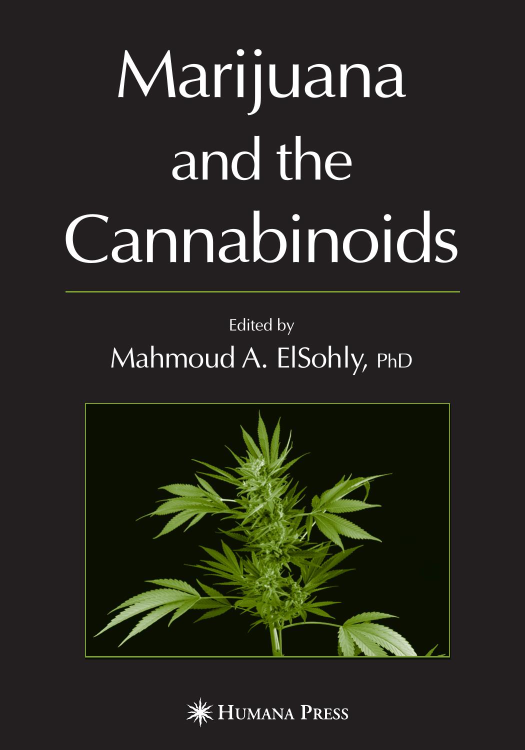Marijuana and the Cannabinoids (Forensic Science and Medicine) by Mahmoud A. ElSohly