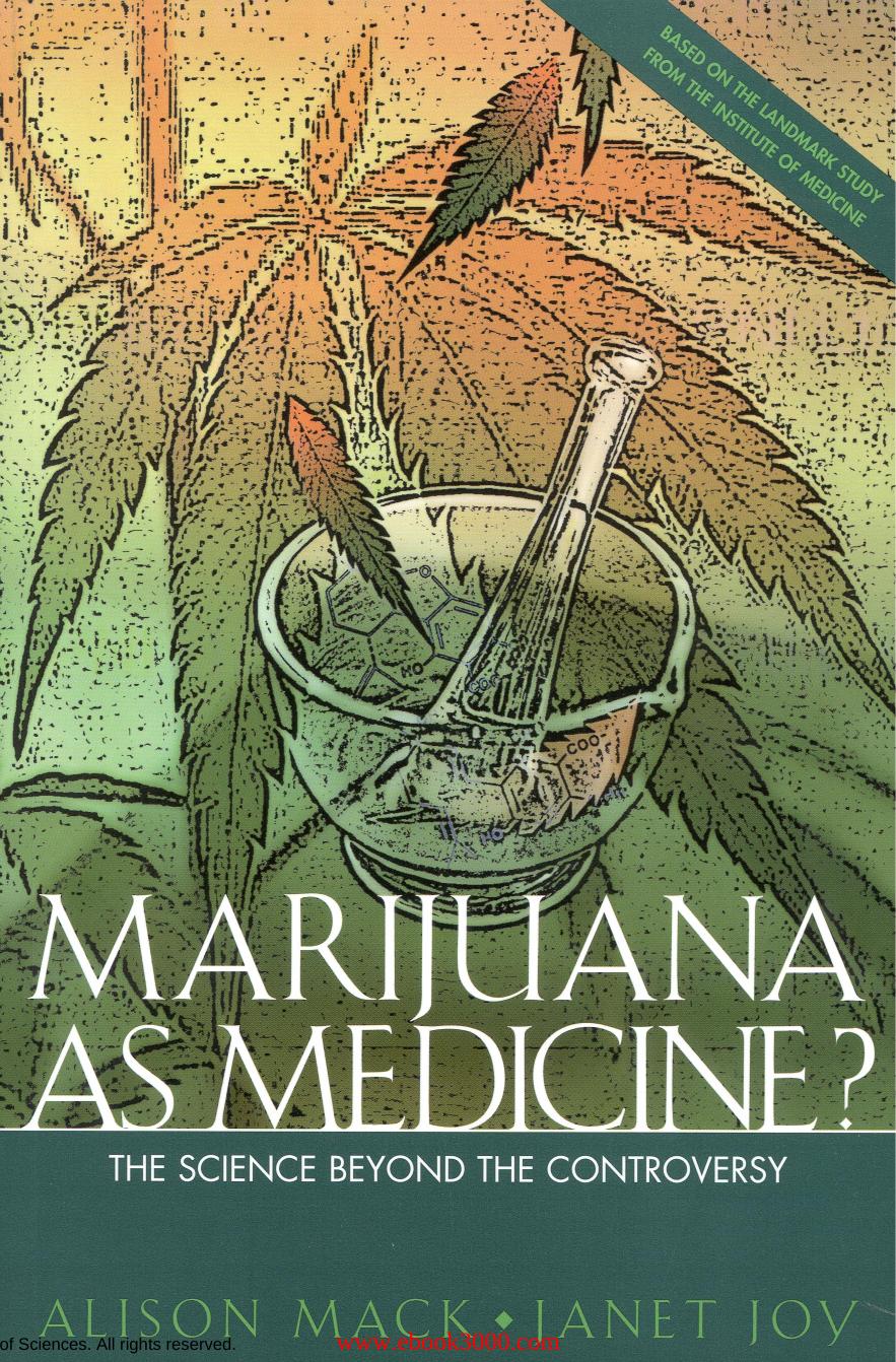 Marijuana as Medicine: The Science Beyond the Controversy by Unknow
