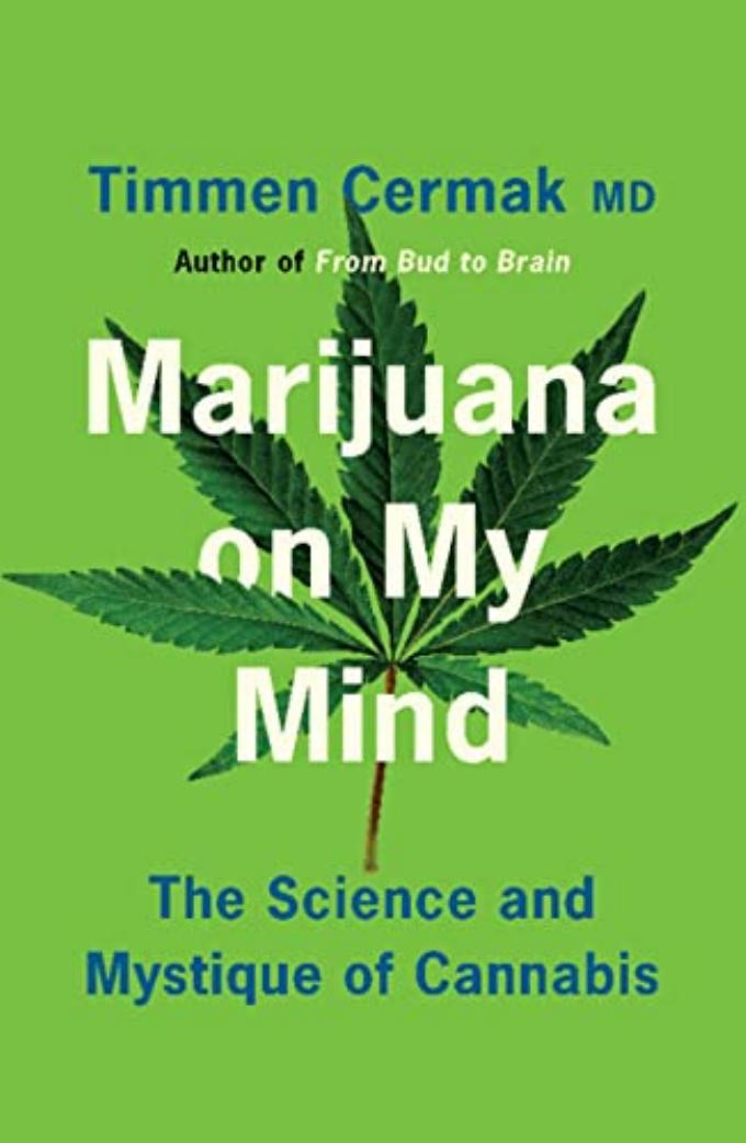 Marijuana on My Mind by Timmen Cermak
