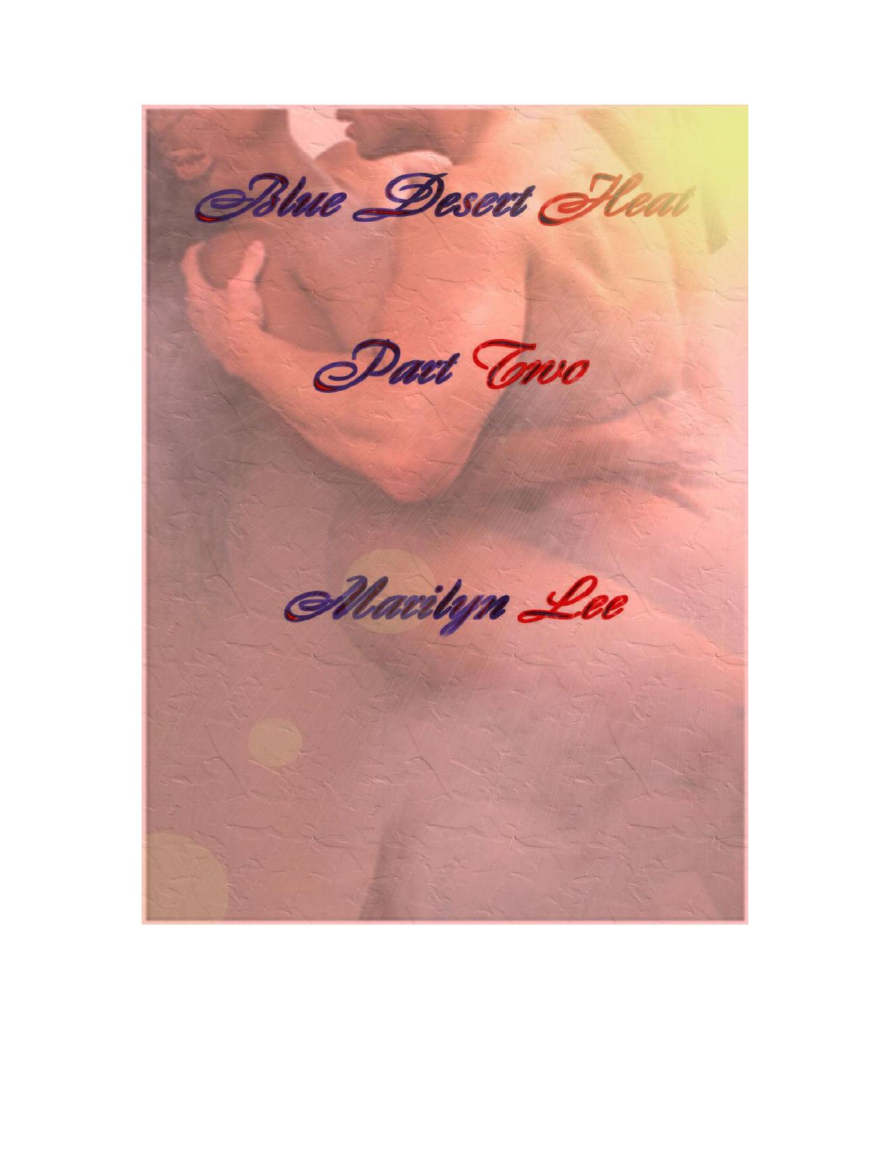 Marilyn Lee by Blue Desert Heat Part Two (pdf)